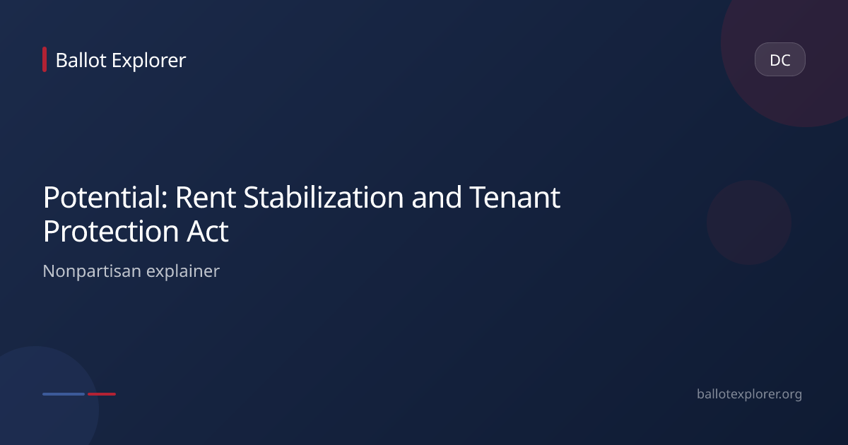 Potential: Rent Stabilization and Tenant Protection Act | Ballot Explorer
