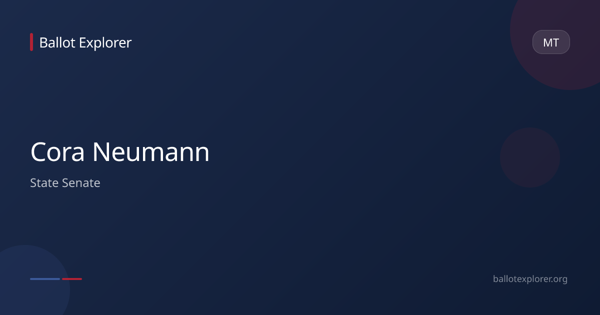Cora Neumann - State Senate | Ballot Explorer